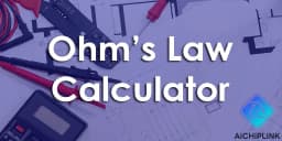 A Complete Beginner's Guide to Ohm's Law Calculators